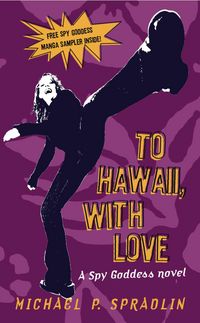 Produktbild: To Hawaii, with Love: A Spy Goddess Novel