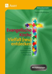 Bild vom Artikel Evangelische Kirche - Vielfalt (neu) entdecken vom Autor Doreen Blumhagen
