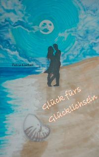 Produktbild: Gl&uuml;ck f&uuml;rs Gl&uuml;cklichsein