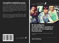 Produktbild: El paradigma metodol&oacute;gico puesto a prueba en la tradici&oacute;n humanista: