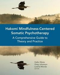 Produktbild: Hakomi Mindfulness-Centered Somatic Psychotherapy