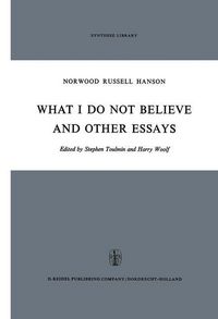 Produktbild: What I Do Not Believe, and Other Essays