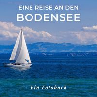 Produktbild: Eine Reise an den Bodensee