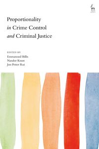 Produktbild: Proportionality in Crime Control and Criminal Justice