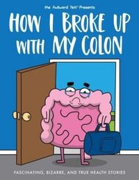 Produktbild: How I Broke Up with My Colon