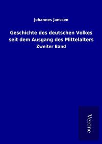 Produktbild: Geschichte des deutschen Volkes seit dem Ausgang des Mittelalters
