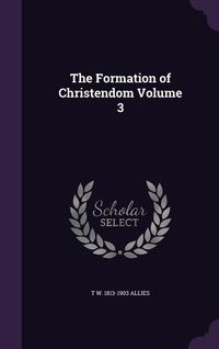 Produktbild: The Formation of Christendom Volume 3