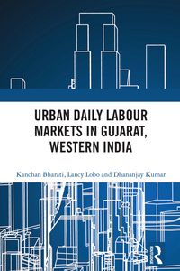 Produktbild: Urban Daily Labour Markets in Gujarat, Western India