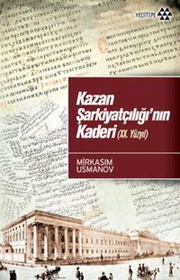 Produktbild: Kazan Sarkiyatciliginin Kaderi 20. Y&uuml;zyil