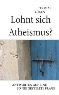 Produktbild: Lohnt sich Atheismus?