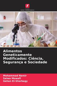 Produktbild: Alimentos Geneticamente Modificados: Ci&ecirc;ncia, Seguran&ccedil;a e Sociedade