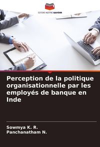 Produktbild: Perception de la politique organisationnelle par les employ&eacute;s de banque en Inde