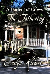Produktbild: The Tethering: A Portent of Crows