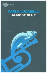 Bild vom Artikel Almost Blue vom Autor Carlo Lucarelli