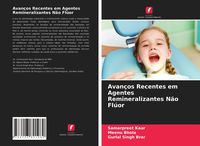 Produktbild: Avan&ccedil;os Recentes em Agentes Remineralizantes N&atilde;o Fl&uacute;or