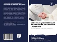 Produktbild: Semejnyj uhazhiwa&uuml;schij za bol'nymi rasseqnnym sklerozom