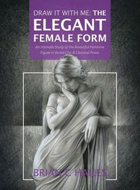 Produktbild: Draw It With Me - The Elegant Female Form