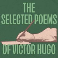 Produktbild: The Selected Poems of Victor Hugo