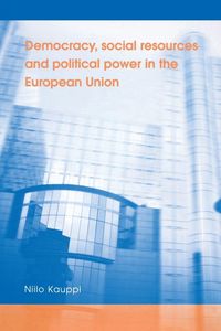 Produktbild: Democracy, social resources and political power in the European Union