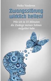 Produktbild: Zwangsst&ouml;rung wirklich heilen!