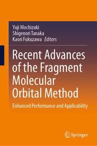 Produktbild: Recent Advances of the Fragment Molecular Orbital Method
