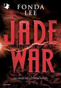 Produktbild: Jade war. La saga delle Ossa Verdi. Vol. 2