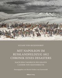 Produktbild: Mit Napoleon im Russlandfeldzug 1812 Chronik. Chronik eines Desasters