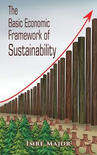 Produktbild: The Basic Economic Framework of Sustainability