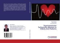 Produktbild: Supraventricular Tachycardia Ablation In Elderly And Pediatric