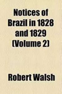 Produktbild: Notices of Brazil in 1828 and 1829 (Volume 2)