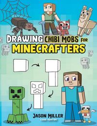 Produktbild: Drawing Chibi Mobs for Minecrafters