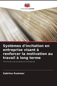 Produktbild: Syst&egrave;mes d'incitation en entreprise visant &agrave; renforcer la motivation au travail &agrave; long terme