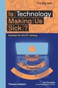 Produktbild: Is Technology Making Us Sick?