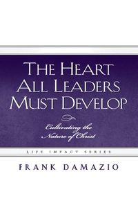 Produktbild: Heart All Leaders Must Develop