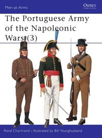 Produktbild: The Portuguese Army of the Napoleonic Wars (3) the Portuguese Army of the Napoleonic Wars (3)