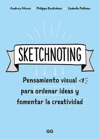 Produktbild: Sketchnoting : pensamiento visual para ordenar ideas y fomentar la creatividad