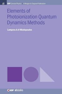 Produktbild: Elements of Photoionization Quantum Dynamics Methods