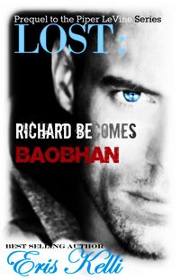 Produktbild: Lost: Richard Becomes Baobhan, A Prequel to the Piper LeVine Series Novella