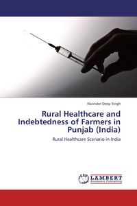 Produktbild: Rural Healthcare and Indebtedness of Farmers in Punjab (India)