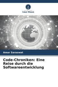 Produktbild: Code-Chroniken: Eine Reise durch die Softwareentwicklung