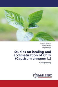 Produktbild: Studies on healing and acclimatization of Chilli (Capsicum annuum L.)