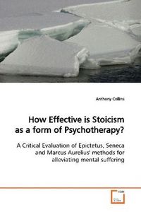 Produktbild: Collins, A: How Effective is Stoicism as a form of Psychothe