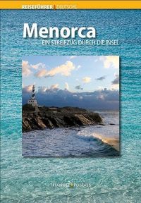 Bild vom Artikel Menorca : Ein Streifzug durch die Insel vom Autor Varios Autores