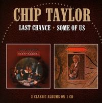Bild vom Artikel Taylor, C: Last Chance/Some Of Us vom Autor Chip Taylor