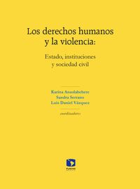 Produktbild: Los derechos humanos y la violencia: Estado, instituciones y sociedad civil