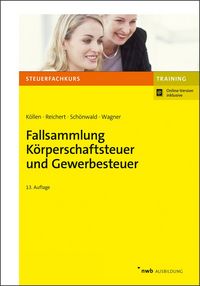 Produktbild: Fallsammlung K&ouml;rperschaftsteuer und Gewerbesteuer