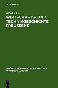 Bild vom Artikel Wirtschafts- und Technikgeschichte Preußens vom Autor Wilhelm Treue