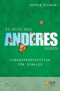 Produktbild: Es muss was Anderes geben