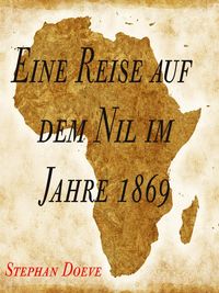 Produktbild: Eine Reise auf dem Nil im Jahre 1869