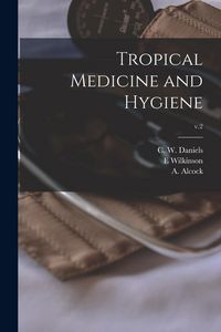 Produktbild: Tropical Medicine and Hygiene; v.2